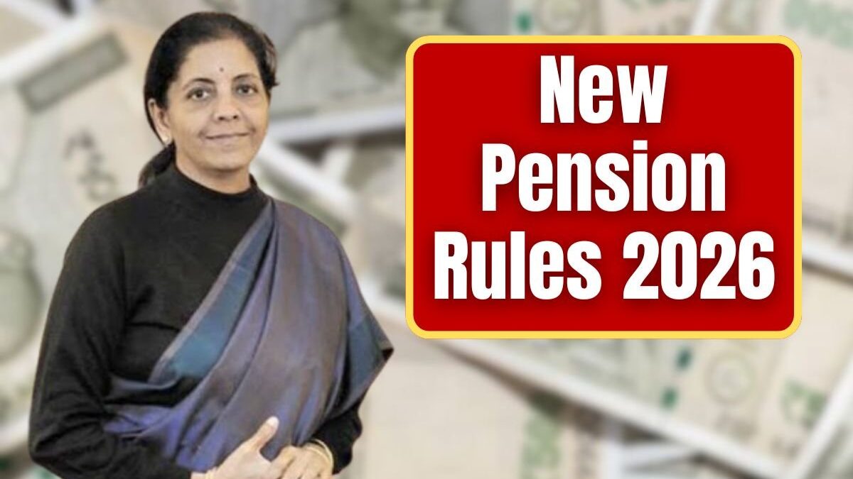 New Pension Rules 2026, pension rules update India, senior citizen pension benefits, widow pension scheme, disabled pension benefits, government pension rules,