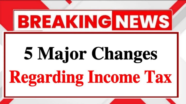 Big Relief for Salaried Class and Senior Citizens, 5 Major Changes regarding Income Tax.